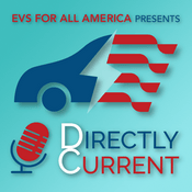 Podcast Directly Current: EVs for All America