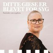 Podcast Ditte Giese er blevet for syg