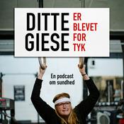 Podcast Ditte Giese er blevet for tyk