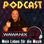 Podcast DJ Wawanix - Mein Leben für die Musik