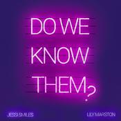 Podcast Do We Know Them?