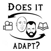 Podcast Does it Adapt?!?