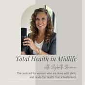 Podcast Total Health in Midlife with Elizabeth Sherman