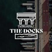 Podcast Down at The Docks