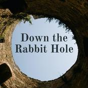 Podcast Down the Rabbit Hole