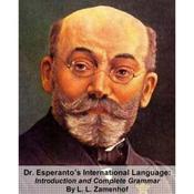 Podcast Dr. Esperanto’s International Language, Introduction and Complete Grammar by L. L. Zamenhof (1859 - 1917)