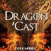 Podcast Dragon 'Cast: A Knight of the Seven Kingdoms