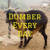 Podcast Dumber Every Day