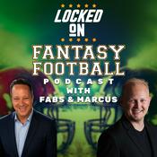 Podcast Locked On Fantasy Football with Fabs & Marcus