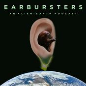 Podcast Earbursters - An Alien: Earth Podcast