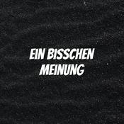 Podcast Ein Bisschen Meinung