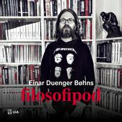 Podcast Einar Duenger Bøhns filosofipod