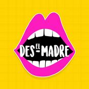Podcast El Desmadre: Mamás con un poco de vino