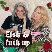 Podcast Elsk & Fuck up