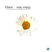 Podcast Elsker Elsker ikke