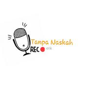 Podcast Tanpa Naskah