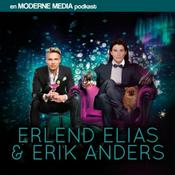 Podcast Erlend Elias og Erik Anders