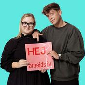 Podcast Hej arbejdsliv