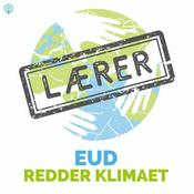 Podcast EUD redder klimaet, lærer