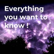 Podcast Everything you want to know !