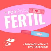 Podcast F for fertil
