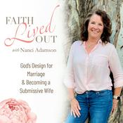 Podcast Godly Wife | Biblical Marriage | Submissive Wife ~ Faith Lived Out