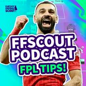 Podcast Fantasy Football Scout - FPL Tips