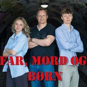 Podcast Far, Mord og Børn