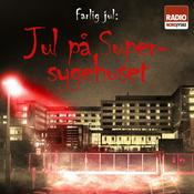 Podcast Farlig Jul: Jul på Supersygehuset
