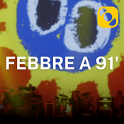Podcast Febbre a 91'