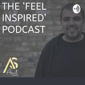 Podcast The Feel Inspired Podcast With Amit Sodha