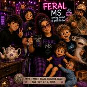Podcast 🎙️ Feral MS™ Coming in Hot to Spill the Tea 🫖💜