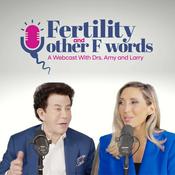 Podcast Fertility and Other F Words