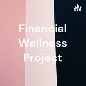 Podcast Financial Wellness Project