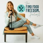 Podcast Find Food Freedom