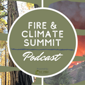 Podcast Fire & Climate Summit