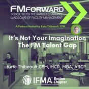 Podcast FMForward: Dedicated to the Rapidly Changing Landscape of Facility Management