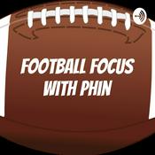 Podcast Football Focus with Phin