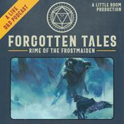Podcast Forgotten Tales: Rime of the Frostmaiden - A D&D Podcast