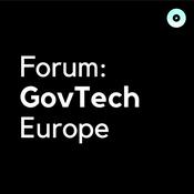 Podcast Forum: GovTech Europe