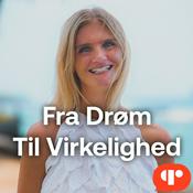 Podcast Fra drøm til virkelighed