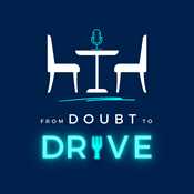Podcast FROM DOUBT TO DRIVE - For Entrepreneurs & Leaders in the Hospitality Industry