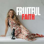 Podcast Fruitful Faith
