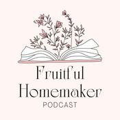 Podcast Fruitful Homemaker