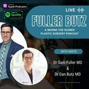 Podcast Fuller Butz: A Behind the Scenes Plastic Surgery Podcast