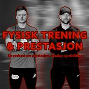 Podcast Fysisk trening og prestasjon