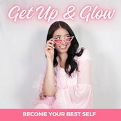 Podcast Get Up and Glow