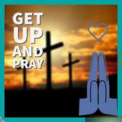 Podcast Get up and Pray