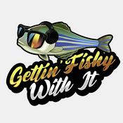 Podcast Gettin' Fishy With It