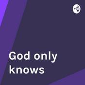 Podcast God only knows